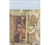 Institutional change and stability. Conflicts, transitions, social values