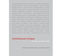 Institutional Critique - An Anthology of Artists′ Writings