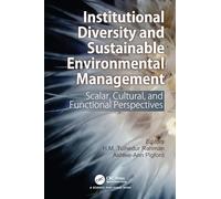 Institutional Diversity and Sustainable Environmental Management: Scalar, Cultural, and Functional Perspectives