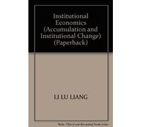 Institutional Economics (Accumulation and Institutional Change) (Paperback)