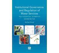 Institutional Governance and Regulation of Water Services