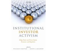 Institutional Investor Activism : Hedge Funds and Private Equity, Economics and Regulation