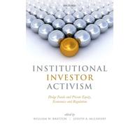 Institutional Investor Activism: Hedge Funds and Private Equity, Economics and Regulation