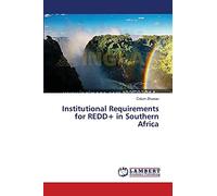 Institutional Requirements for REDD+ in Southern Africa