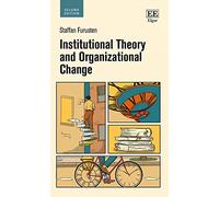 Institutional Theory and Organizational Change