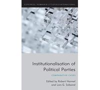 Institutionalisation of Political Parties: Comparative Cases