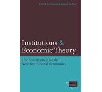 Institutions and Economic Theory: The Contribution of the New Institutional Economics: xviii (Economics, Cognition, and Society)