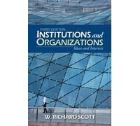 Institutions and Organizations: Ideas and Interests 3rd edition by Scott, W. (William) Richard (2007) Paperback