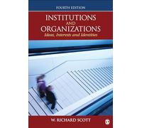 Institutions and Organizations: Ideas, Interests, and Identities