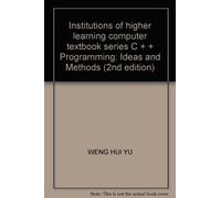 Institutions of higher learning computer textbook series C + + Programming: Ideas and Methods (2nd edition)