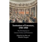 Institutions of Literature, 1700-1900