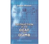 Instruction of the Deaf and Dumb
