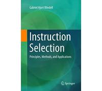 Instruction Selection: Principles, Methods, and Applications – Springer Verlag