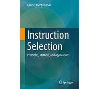 Instruction Selection: Principles, Methods, and Applications