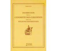 INSTRUCTION SUR LA CONDUITE DES COLONNES DANS LES REGIONS SAHARIENNES