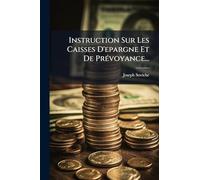 Instruction Sur Les Caisses D'epargne Et De Prévoyance...