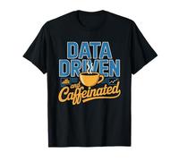 Instructional Coach Data Driven and Caffeinated T-Shirt