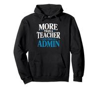 Instructional Coach More Than Teacher Less Than Admin Pullover Hoodie