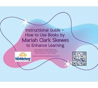 Instructional Guide - How to Use Books by Mariah Clark Skewes to Enhance Learning
