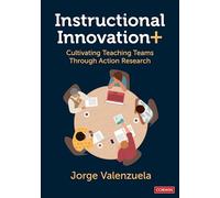 Instructional Innovation+: Cultivating Teaching Teams Through Action Research