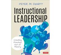 Instructional Leadership: Creating Practice Out of Theory