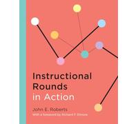 Instructional Rounds in Action