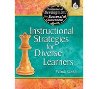Instructional Strategies for Diverse Learners (Professional Development for Successful Classrooms)
