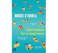 Instructions for a Heatwave: The Sunday Times Bestseller from the Author of Hamnet