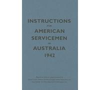 Instructions for American Servicemen in Australia, 1942