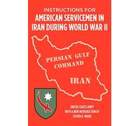 Instructions for American Servicemen in Iran During World War II