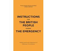 Instructions for the British People During The Emergency