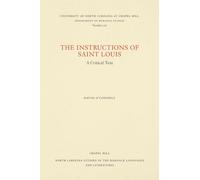 Instructions of Saint Louis: A Critical Text: 216 (North Carolina Studies in the Romance Languages and Literatures)