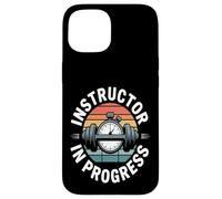Instructor In Progress Fitness Trainer Coach Gym Case for iPhone 15