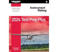 Instrument Rating 2024: Test Prep: Study and Prepare for your Pilot FAA Knowledge Exam