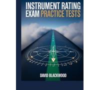 Instrument rating exam practice tests: Over 1500 practice questions with answers and detailed explanations