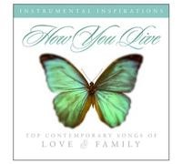 instrumental inspirations - how you live