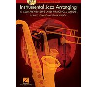 Instrumental Jazz Arranging – A Comprehensive and Practical Guide – Hal Leonard