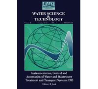 Instrumentation, Control and Automation of Water and Wastewater Treatment and Transport Systems 1993