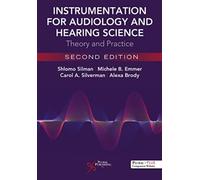 Instrumentation for Audiology and Hearing Science : Theory and Practice