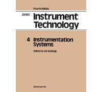 Instrumentation Systems: Jones' Instrument Technology, Fourth Edition: v. 4