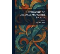 Instruments of Darkness and Other Stories