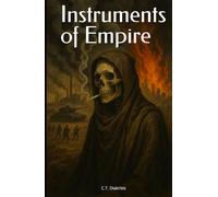 Instruments of Empire (Diakrisian Insights (for Scholars))