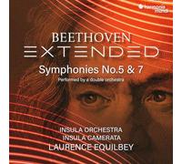 Insula Orchestra, Laurence Equilbey - "Beethoven Extended": Symphonies Nos. 5 & 7