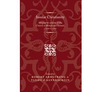 Insular Christianity : Alternative Models of the Church in Britain and Ireland, C.1570-C.1700