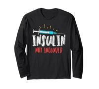 Insulin Not Included Patient Type Diabetic Diabetes Long Sleeve T-Shirt