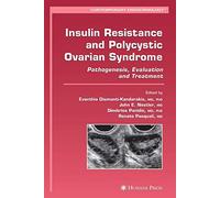 Insulin Resistance and Polycystic Ovarian Syndrome: Pathogenesis, Evaluation, and Treatment (Contemporary Endocrinology)