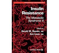 Insulin Resistance: The Metabolic Syndrome X: 12 (Contemporary Endocrinology, 12)