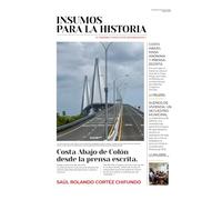 Insumos para la historia - El periódico como fuente histográfica: Costa Abajo de Colón desde la prensa escrita