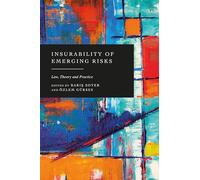 Insurability of Emerging Risks: Law, Theory and Practice