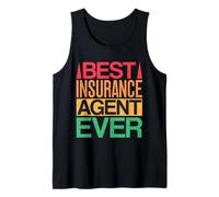Insurance Agent Best Ever Funny Insurance Broker Tank Top
